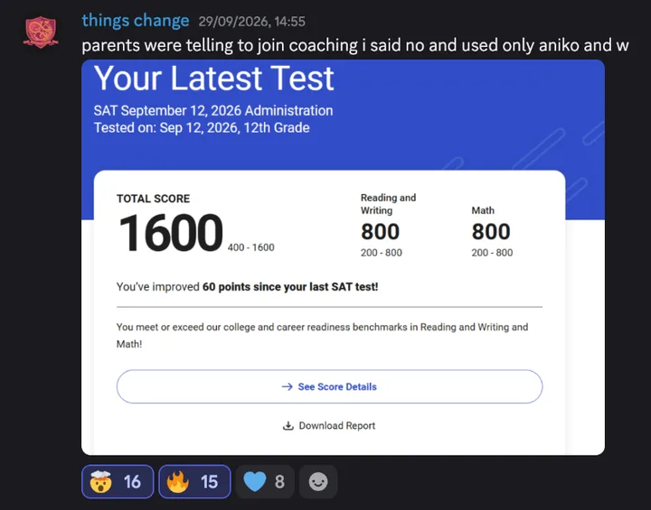 Discord post by things change with the message quoted above and an SAT score report, September 12, 2026, 12th grade: total score 1600, Reading and Writing 800, Math 800. You’ve improved 60 points since your last SAT test.