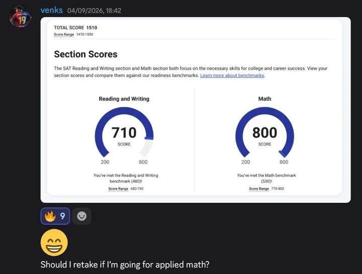 Discord post by venks with their official SAT section scores: total score 1510, Reading and Writing 710, Math 800. Under it they wrote “Should I retake if I’m going for applied math?”